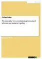 The interplay between (missing) structural reforms and monetary policy Philipp H