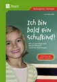 Ich bin bald ein Schulkind! ~ Cornelia Tödt ~  9783403049074