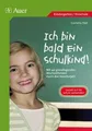 Ich bin bald ein Schulkind!: Mit 40 grundlegenden Wochen... | Buch | Zustand gut