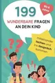 199 wunderbare Fragen an dein Kind: Miteinander lac... | Buch | Zustand sehr gut