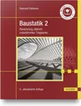 Sachbuch Baustatik 2 Berechnung statisch unbestimmter Tragwerke Raimond Dallmann
