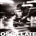 Alexander Flood - Oscillate (Vinyl LP - 2023 - EU - Original)