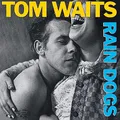Rain Dogs (Vinyl) [Vinyl LP]
