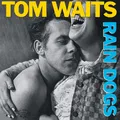 Tom Waits: Tom Waits: Rain Dogs (remastered) (180g) -   - (LP / R)