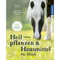 Kosmos Heilpflanzen und Hausmittel für Pferde (Deutsch, Cornelia Wittek, 2019) (ab17928)