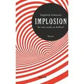 IMPLOSION von Siegfried Schwartz / Bucher Hohenems / Buch