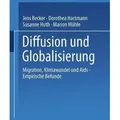 Diffusion und Globalisierung Migration, Klimawandel, Aids. Empirische Befunde