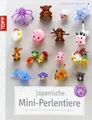 Japanische Mini-Perlentiere: Mit Rocailles und Nylonfaden gefädelt Buch Frech