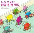 Bugz In The Attic - Back To Mine CD NEU OVP