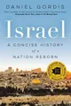 Daniel Gordis Israel: A Concise History of a Nation Re (Taschenbuch) (US IMPORT)