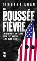 Une poussée de fièvre - L'histoire de la femme qui a fait chuter le Ku Klux Klan