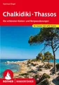 Reiseführer ROTHER Wanderführer Chalkidiki - Thassos Die schönsten Küsten- und Ber Hartmut Engel