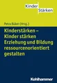 Kinderstärken - Kinder stärken Petra Büker