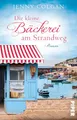 Die kleine Bäckerei am Strandweg (Die kleine Bäckerei am Strandweg 1): Roman | Romantisch-humorvoller Frauenroman mit leckeren Rezepten