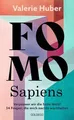 FOMO Sapiens - Verpassen wir die heile Welt?: 34 Fr... | Buch | Zustand sehr gut