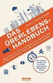 Das Überlebens-Handbuch – Warum Sie sich auf Krisen... | Buch | Zustand sehr gut