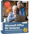 Microsoft Office für Senioren - Word, Excel und PowerPoint