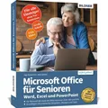 Microsoft Office für Senioren - Word, Excel und PowerPoint Für die Versionen ...
