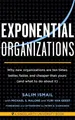 Exponential Organizations: Why new organizations a by van Geest, Yuri 1626814236