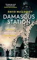 Damascus Station: The Best Spy Thriller of the Year THE... | Buch | Zustand gut