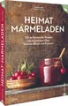 Heimat-Marmeladen ~ Andreas Buhl ~  9783959618007