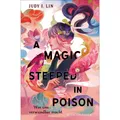 S. Fischer Publishing A Magic Steeped in Poison - Was uns verwundbar macht (Deutsch, Judy I. Lin, 2023) (42780277)