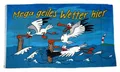 Flagge / Fahne Geiles Wetter hier Möwe Hissflagge 90 x 150 cm