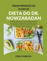 Cirilo Marcos Transformação do Plano de Dieta do Dr. Nowzaradan (Taschenbuch)
