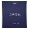 Eleven Madison Park: The Next Chapter, Revised and Unlimited Edition: [A Cookbook]