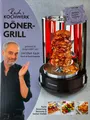 Rachs KOCHWERK DÖNERGRILL Rotisserie Drehspieß Hähnchengrill Döner Gyros Schasch
