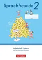 Sprachfreunde 2. Schuljahr. Arbeitsheft Fördern - Östliche Bundesländer und B...