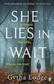 She Lies in Wait: The gripping Sunday Times bestselling Richard & | Buch | Lodge