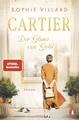 Cartier. Der Glanz von Gold: Roman - Abschluss der Bestsellersage über das schillernde Leben der Juweliersfamilie (Die Cartier-Saga, Band 2)