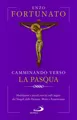 Enzo Fortunato Camminando verso la Pasqua. Meditazioni (Taschenbuch) (US IMPORT)