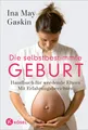 Die selbstbestimmte Geburt ~ Ina May Gaskin ~  9783466347698