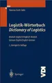 Logistik-Wörterbuch. Dictionary of Logistics Vanessa Scott-Sabic