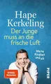 Der Junge muss an die frische Luft: Meine Kindheit und ich | Biografie.  1366769