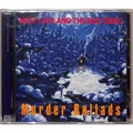 Nick Cave & The Bad Seeds / MURDER BALLADS (CD) / Mute / 509990957262 / CD