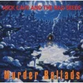 NICK CAVE & THE BAD SEEDS - MURDER BALLADS (2011-REMASTER)  CD  10 TRACKS  NEU