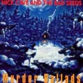 Nick Cave  The Bad - Murder Ballads - CD - G1398z