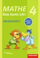 Mathe - Das kann ich!: Übungsheft Klasse 4: Denken und Rechnen (Mathe - Das kann ich!: Üben und Nachschlagen - Ausgabe 2012)