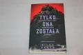 Tylko ona została - Sager Riley - POLSKA KSIĄŻKA