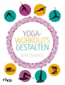 Yoga-Workouts gestalten von Mark Stephens (2014, Taschenbuch) UNGELESEN