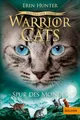 Warrior Cats - Zeichen der Sterne. Spur des Mondes: Staffel IV, Band 4 (Warrior Cats, Staffel 4: Zeichen der Sterne, 4)