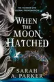 Sarah A. Parker - When the Moon Hatched   Book 1 - Paperback - G245z