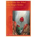 Die Bilder der Bibel von Sieger Köder / Schwabenverlag AG / Taschenbuch