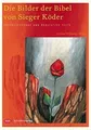 Die Bilder der Bibel von Sieger Köder. Erschließend... | Buch | Zustand sehr gut
