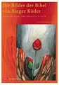 Die Bilder der Bibel von Sieger Köder. Erschließe... | Buch | Zustand akzeptabel