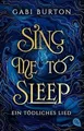 Sing me to sleep - Ein tödliches Lied: Ein betörendes, v... | Buch | Zustand gut
