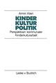 Kinder. Kultur. Politik Armin Klein